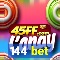144 bet
